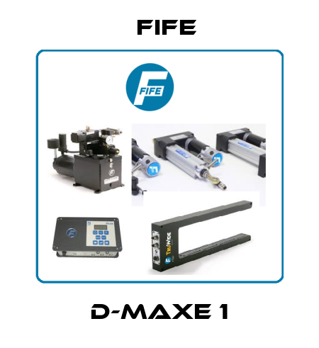 D-MAXE 1 Fife