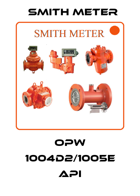 OPW 1004D2/1005E API Smith Meter