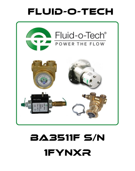 BA3511F S/N 1FYNXR Fluid-O-Tech