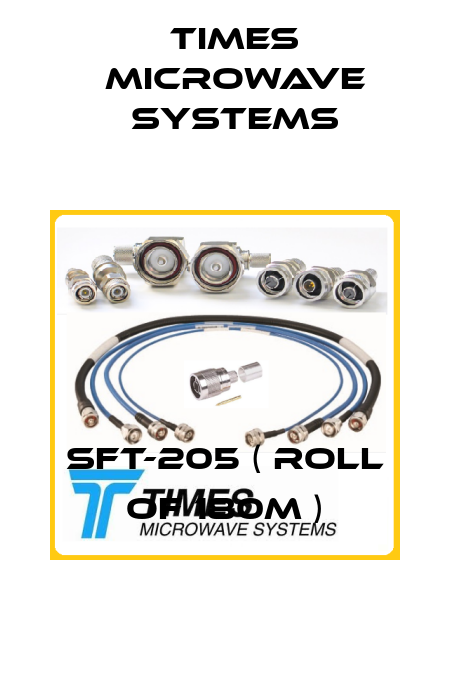 SFT-205 ( roll of 180m ) Times Microwave Systems