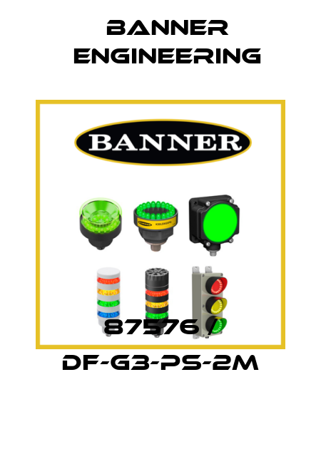87576 / DF-G3-PS-2M Banner Engineering