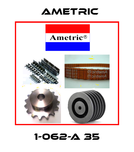 1-062-A 35 Ametric