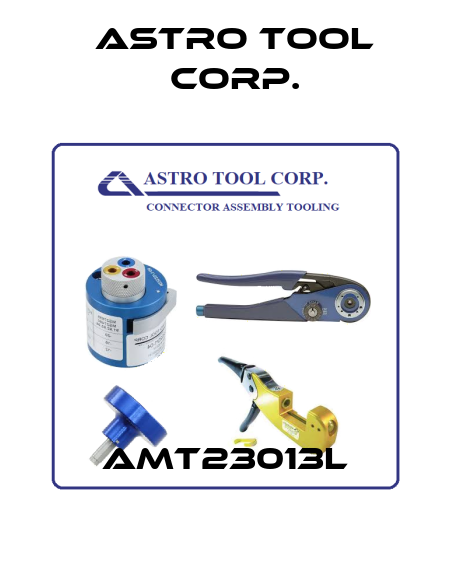 AMT23013L Astro Tool Corp.