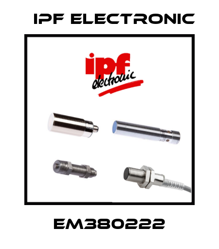 EM380222 IPF Electronic