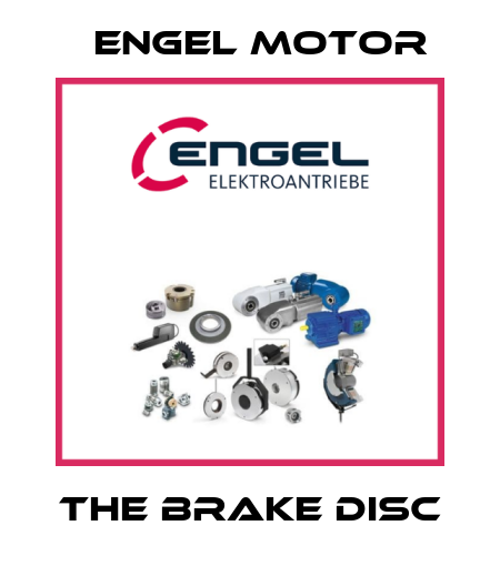 the brake disc Engel Motor