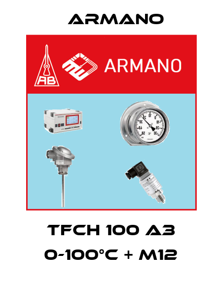 TFCH 100 A3 0-100°C + M12 ARMANO