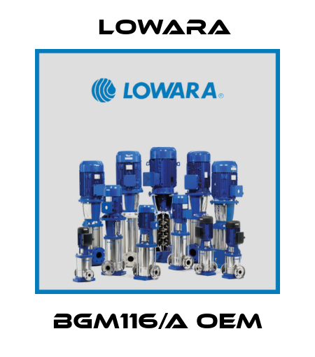 BGM116/A OEM Lowara