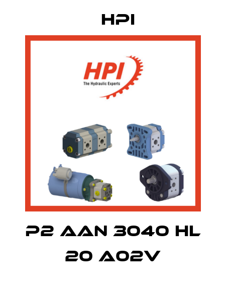 P2 AAN 3040 HL 20 A02V HPI