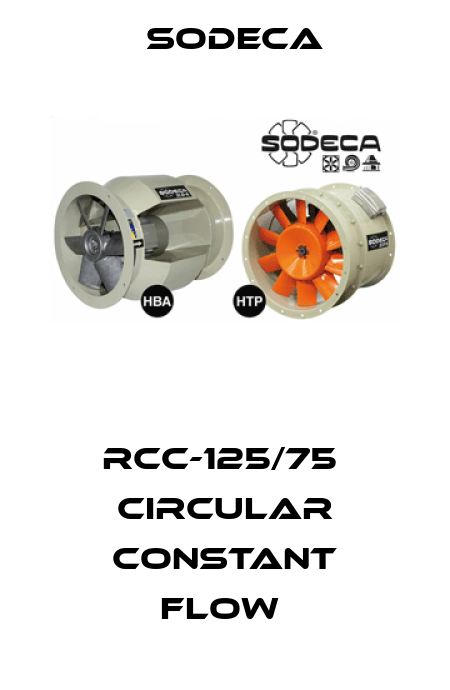 RCC-125/75  CIRCULAR CONSTANT FLOW  Sodeca