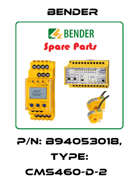 p/n: B94053018, Type: CMS460-D-2   Bender