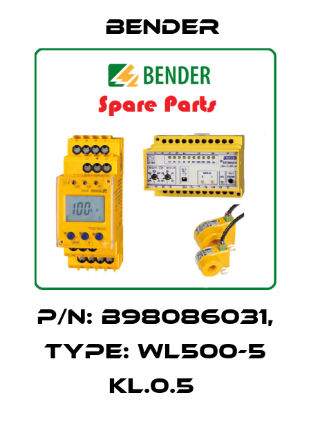 p/n: B98086031, Type: WL500-5 KL.0.5  Bender