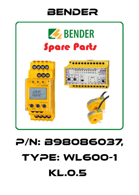 p/n: B98086037, Type: WL600-1 KL.0.5  Bender