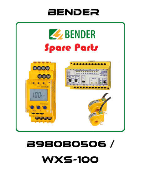 B98080506 / WXS-100 Bender