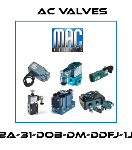 52A-31-DOB-DM-DDFJ-1JD МAC Valves