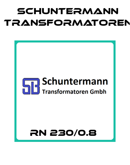 RN 230/0.8  Schuntermann Transformatoren