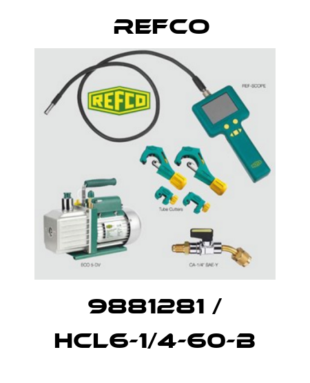 9881281 / HCL6-1/4-60-B Refco