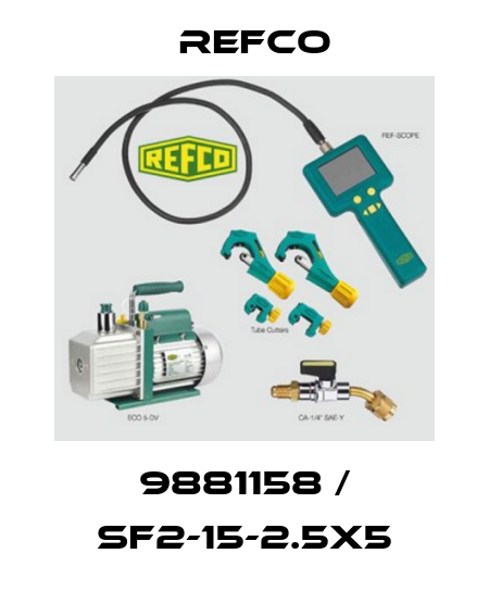9881158 / SF2-15-2.5X5 Refco