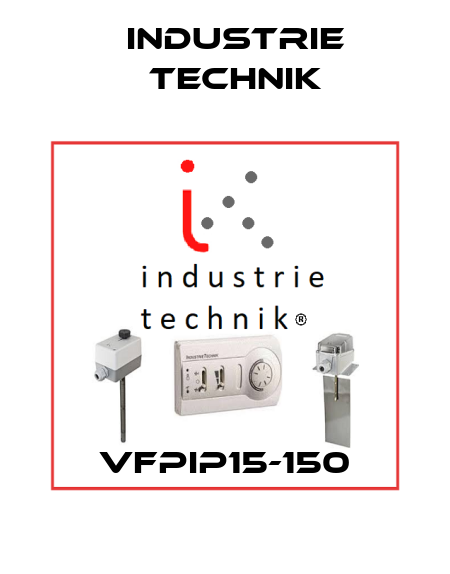 VFPIP15-150 Industrie Technik