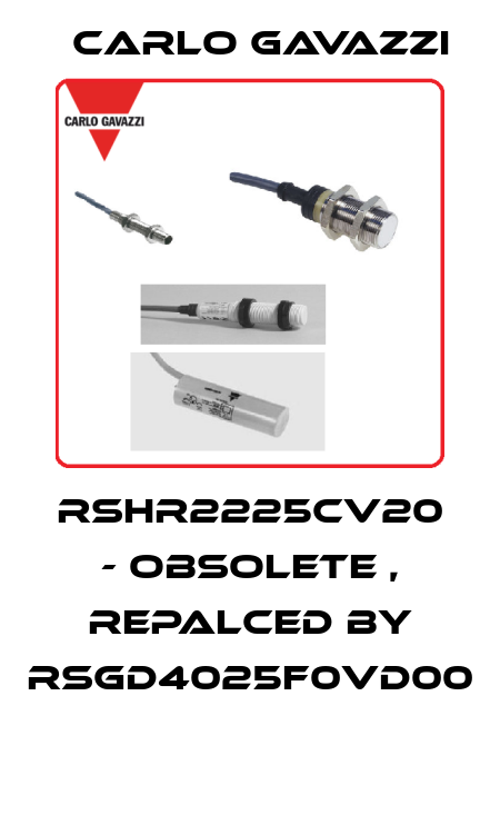 RSHR2225CV20 - obsolete , repalced by RSGD4025F0VD00  Carlo Gavazzi