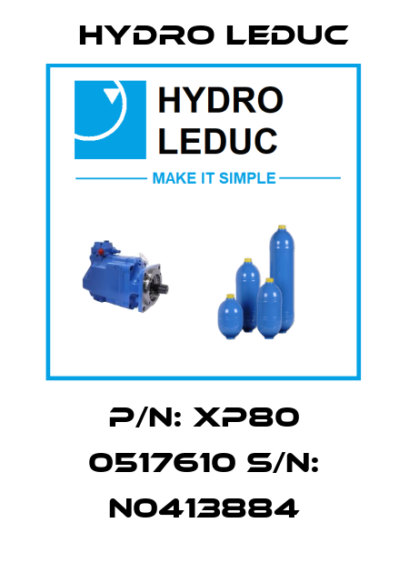 P/N: XP80 0517610 S/N: N0413884 Hydro Leduc