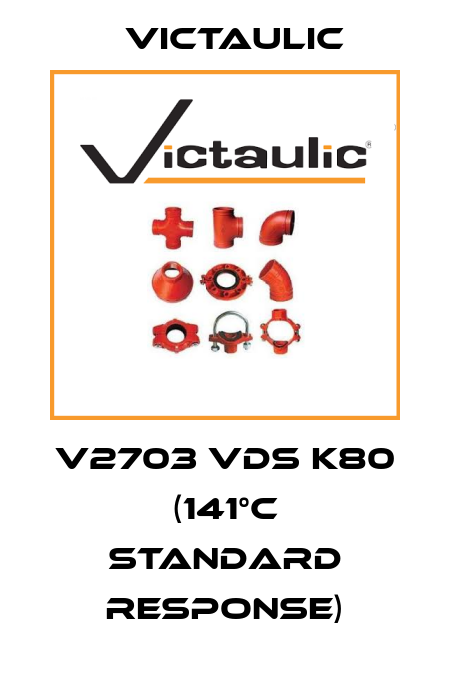 V2703 VdS K80 (141°C Standard response) Victaulic