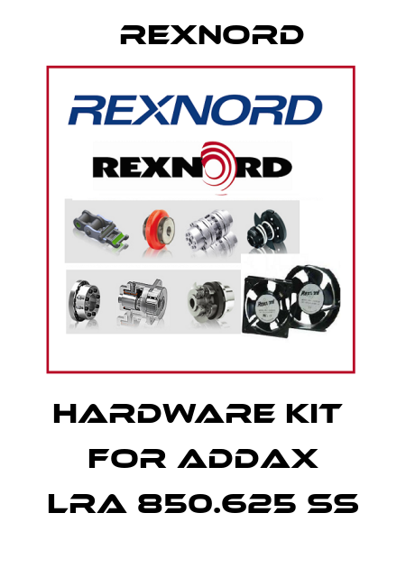 HARDWARE KIT  FOR ADDAX LRA 850.625 SS Rexnord