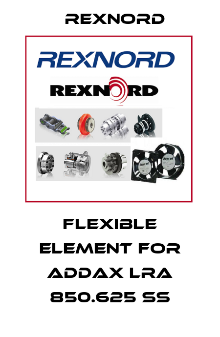 FLEXIBLE ELEMENT FOR ADDAX LRA 850.625 SS Rexnord