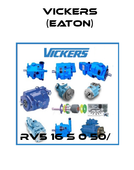 RV5 16 S 0 50/  Vickers (Eaton)