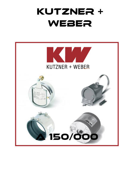 A 150/000 Kutzner + Weber