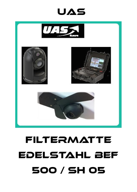 Filtermatte Edelstahl BEF 500 / SH 05 Uas