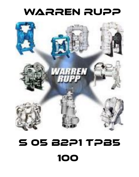S 05 B2P1 TPB5 100  Warren Rupp