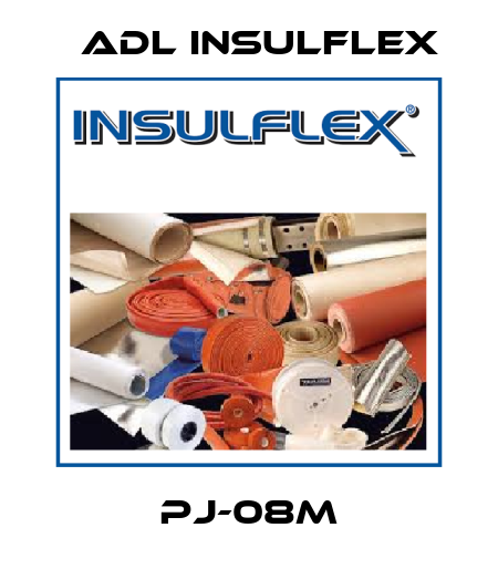 PJ-08M ADL Insulflex