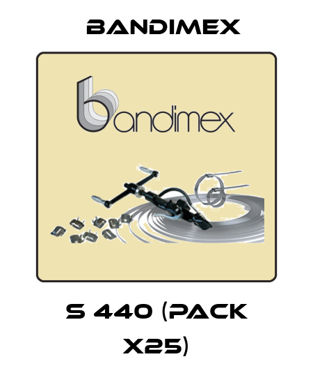 S 440 (pack x25) Bandimex