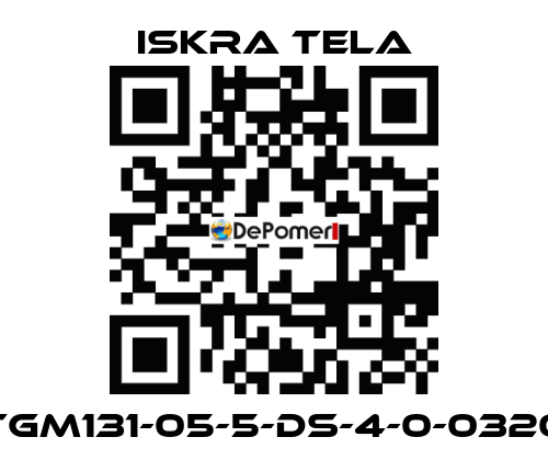TGM131-05-5-DS-4-0-0320 ISKRA TELA