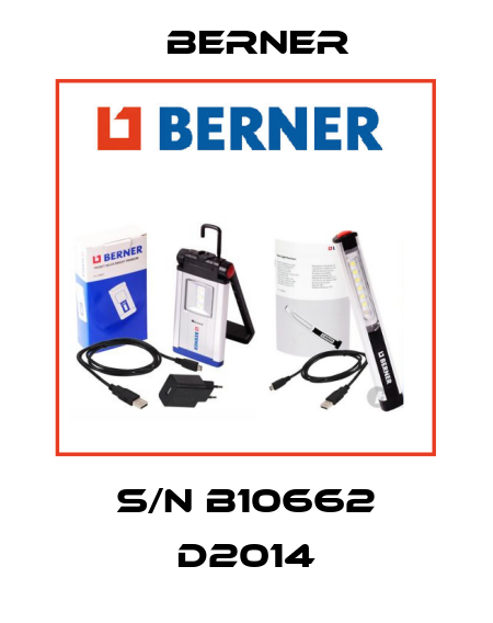 S/N B10662 D2014 Berner