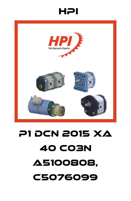P1 DCN 2015 XA 40 C03N A5100808, C5076099 HPI