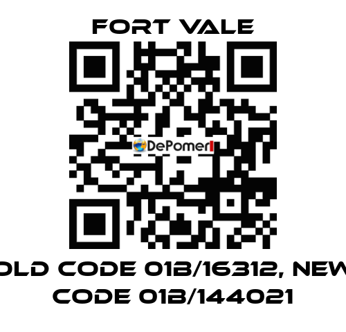 old code 01B/16312, new code 01B/144021 Fort Vale