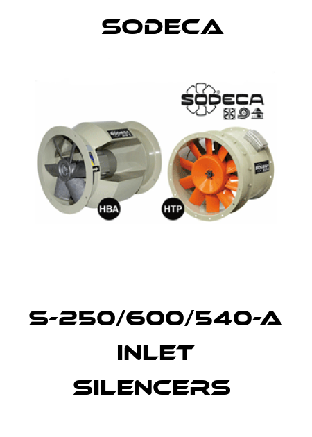 S-250/600/540-A   INLET SILENCERS  Sodeca
