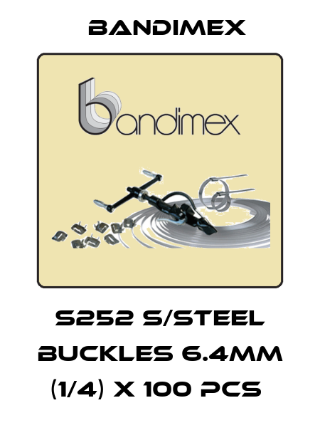 S252 S/STEEL BUCKLES 6.4MM (1/4) X 100 PCS  Bandimex