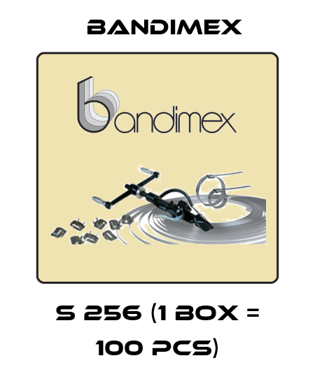 S 256 (1 box = 100 pcs) Bandimex