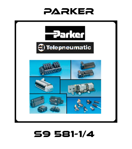 S9 581-1/4  Parker