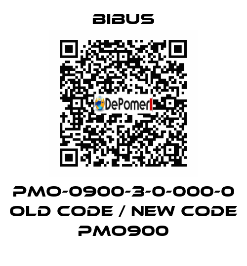 PMO-0900-3-0-000-0 old code / new code PMO900 Bibus