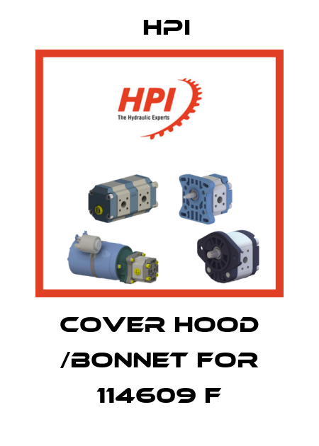 Cover hood /bonnet for 114609 F HPI