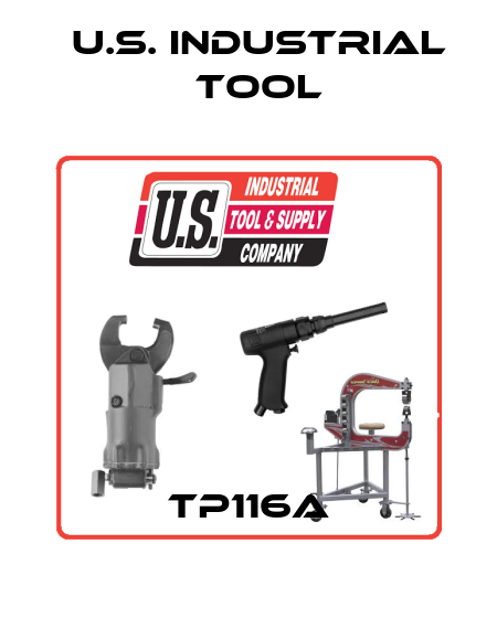 TP116A U.S. Industrial Tool
