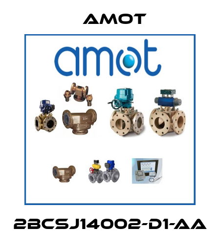 2BCSJ14002-D1-AA Amot