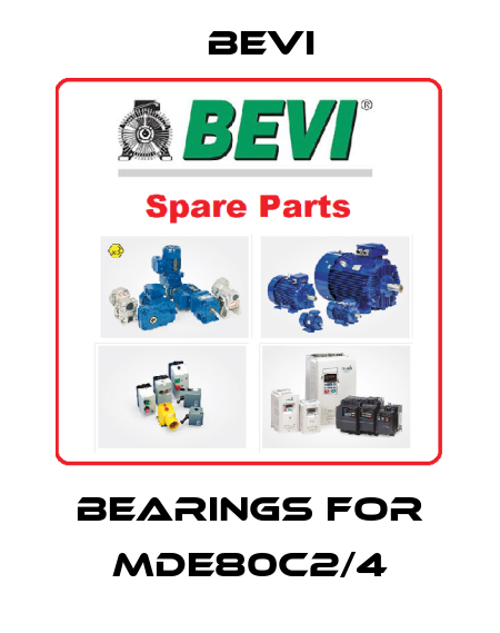 Bearings for MDE80C2/4 Bevi