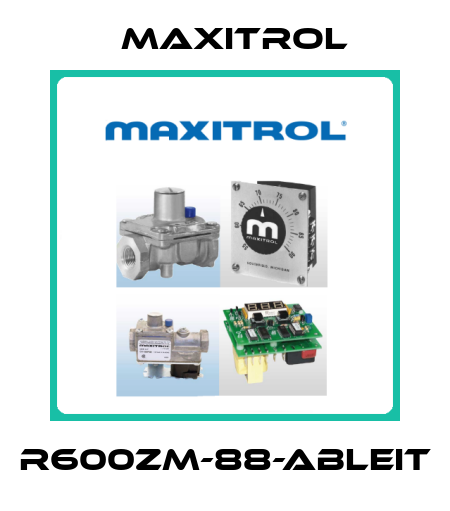R600ZM-88-ABLEIT Maxitrol