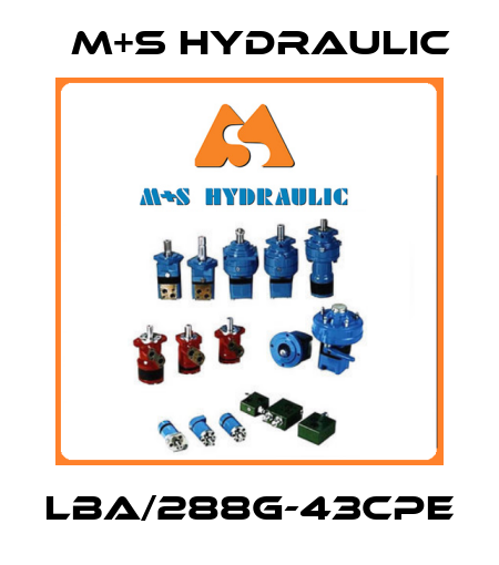LBA/288G-43CPE M+S HYDRAULIC