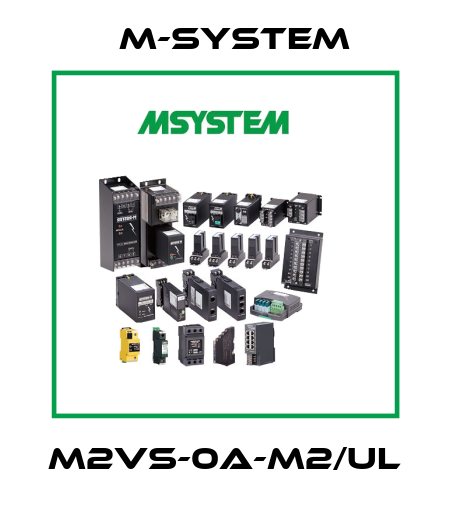M2VS-0A-M2/UL M-SYSTEM