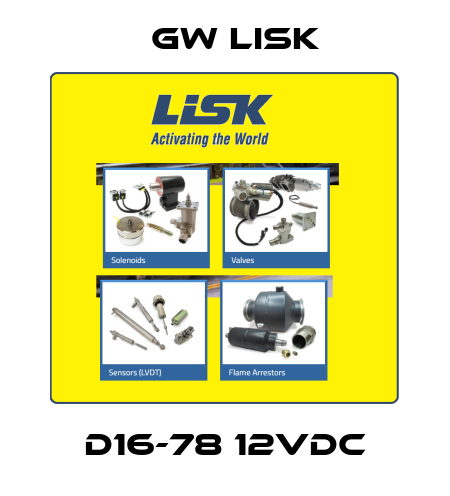 D16-78 12VDC Gw Lisk